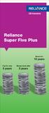Reliance Super Five Plus