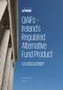 QIAIFs Ireland s Regulated Alternative Fund Product