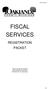Revised 04/2014 FISCAL SERVICES REGISTRATION PACKET FISCAL SERVICES DIVISION 2100 PONTIAC LAKE ROAD WATERFORD MI
