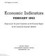 Economic Indicators FEBRUARY Prepared for the Joint Committee on the Economic Report by the Council of Economic Advisers