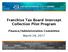Franchise Tax Board Intercept Collection Pilot Program. Finance/Administration Committee March 28, 2017