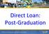 Direct Loan: Post-Graduation