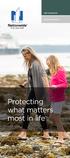 Life insurance. Quick reference. Protecting what matters most in life