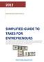 SIMPLIFIED GUIDE TO TAXES FOR ENTREPRENEURS