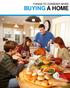 THINGS TO CONSIDER WHEN BUYING A HOME FALL 2014 EDITION