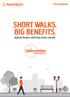 SHORT WALKS. BIG BENEFITS.