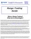 DailyFX Research. Range Trading Guide. What is Range Trading? What are its Advantages?