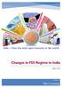 India Now the most open economy in the world. Changes in FDI Regime in India. June Prepared by. T&A Consulting