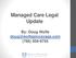 Managed Care Legal Update. By: Doug Wolfe (786)