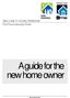 WELCOME TO HOMEOWNERSHIP. Post Homeownership Guide. A guide for the new home owner. Revised March 2017