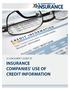 A CONSUMER S GUIDE TO INSURANCE COMPANIES' USE OF CREDIT INFORMATION