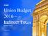 Union Budget 2016 Indirect Taxes