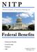 N I T P. Federal Benefits. National Institute of Transition Planning, Inc. Retirement Benefits Social Security Insurance TSP