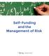 Self-Funding and the Management of Risk