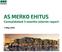 AS MERKO EHITUS Consolidated 3 months interim report. 5 May 2016
