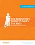 THE EXECUTIVE S GUIDE TO SALES TAX RISK: Hits and Misses among Industry Peers