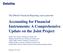 Accounting for Financial Instruments: A Comprehensive Update on the Joint Project