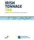 IRISH TONNAGE TAX OPPORTUNITIES FOR THE INTERNATIONAL SHIPPING INDUSTRY