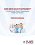 IMO MED-SELECT NETWORK A Certified Texas Workers Compensation Health Care Network PROVIDER MANUAL