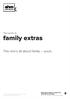 family extras This one s all about family yours. Your guide to