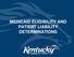MEDICAID ELIGIBILITY AND PATIENT LIABILITY DETERMINATIONS