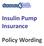 Insulin Pump Insurance. Policy Wording
