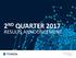 2 ND QUARTER 2017 RESULTS ANNOUNCEMENT