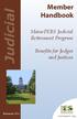 Member Handbook. Judicial. MainePERS Judicial Retirement Program. Benefits for Judges and Justices. September mainepers.org