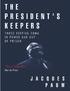 THE PRESIDENT'S KEEPERS