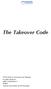 The Takeover Code. The Panel on Takeovers and Mergers All rights reserved ISBN PFBPH Typeset and printed by RR Donnelley.