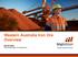 Western Australia Iron Ore Overview. Michael Bailey General Manager, Port Operations
