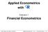 Applied Econometrics with. Financial Econometrics