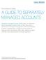 A GUIDE TO SEPARATELY MANAGED ACCOUNTS