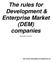 The rules for Development & Enterprise Market (DEM) companies