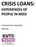 CRISIS LOANS: EXPERIENCES OF PEOPLE IN NEED. A Cuts Watch Cymru research paper
