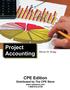 Project Accounting. CPE Edition. Distributed by The CPE Store. Steven M. Bragg
