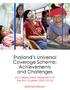 Thailand s Universal Coverage Scheme: Achievements and Challenges. An independent assessment of the first 10 years ( ) Synthesis Report