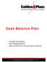 Cash Balance Plan. Increased Tax Deduction More Predictable Results Higher benefit limits for owners and key employees