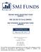 SOUND MIND INVESTING FUND (SMIFX) SMI 50/40/10 Fund (SMIRX) SMI DYNAMIC ALLOCATION FUND (SMIDX) PROSPECTUS. February 28, 2017