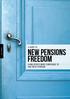 New Pensions Freedom. Giving people more confidence to save into a pension