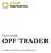 User Guide OPF TRADER. Copyright Oriental Pacific Futures Sdn Bhd. All Rights Reserved.