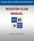 Corona Norco Uni ied School District BOOSTER CLUB MANUAL. Suppor ng the students of CNUSD