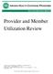 Provider and Member Utilization Review