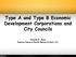 Type A and Type B Economic Development Corporations and City Councils. Charles E. Zech Denton Navarro Rocha Bernal & Zech, P.C.