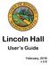 Lincoln Hall. User s Guide. February, 2016 v 3.0