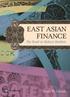 EAST ASIAN FINANCE. The Road to Robust Markets. Swati R. Ghosh