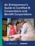 An Entrepreneur s Guide to Certified B Corporations and Benefit Corporations