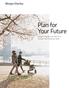 Plan for Your Future. Morgan Stanley Can Help You Achieve Your Financial Goals