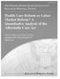 Health Care Reform or Labor Market Reform? A Quantitative Analysis of the Affordable Care Act