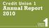 Credit Union 1. Annual Report 2010